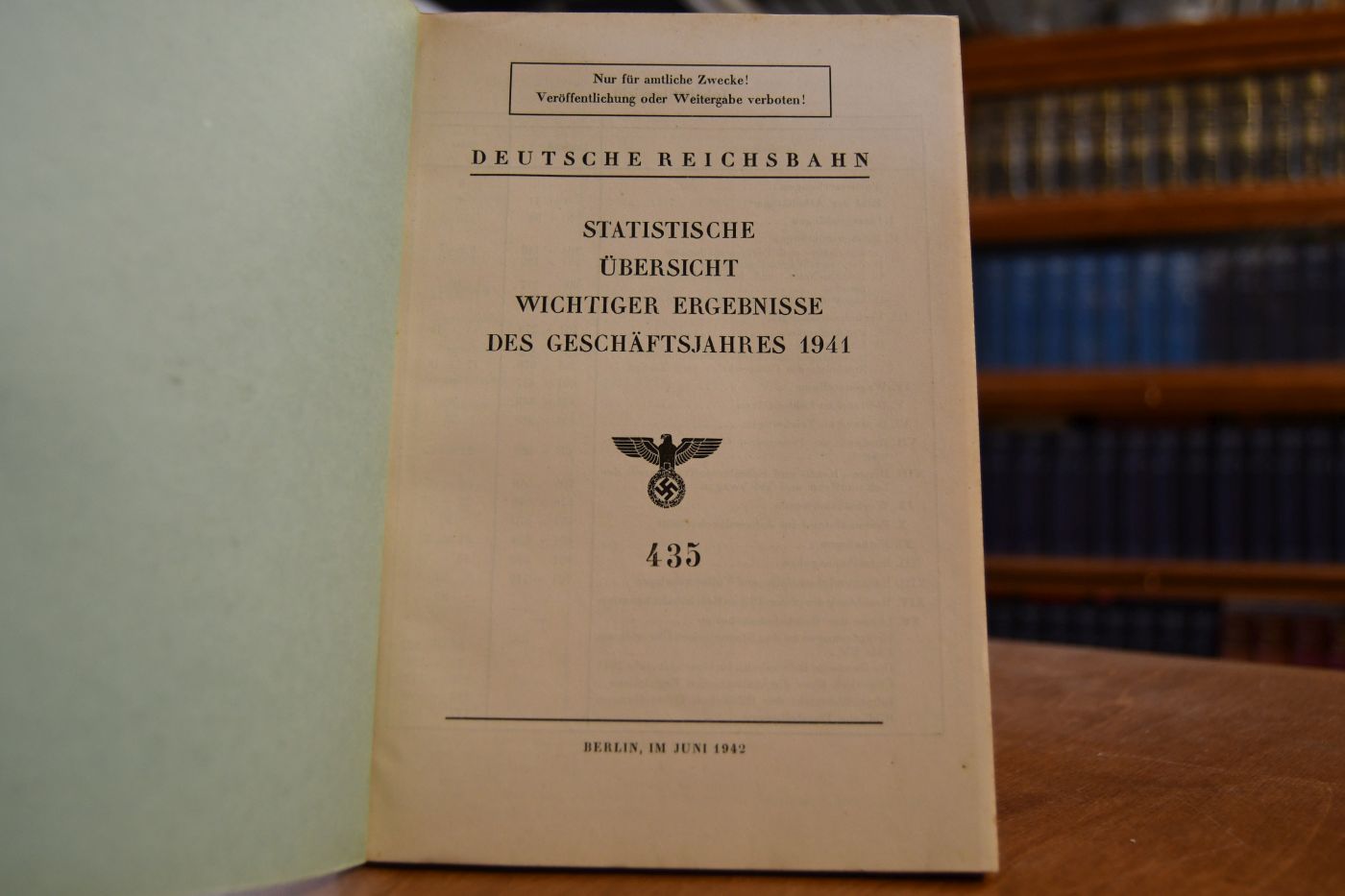 Statistische Übersicht wichtiger Ergebnisse des Geschäftsjahres 1942. Nur für amtliche Zwecke! Veröffentlichung oder Weitergabe verboten! Nr. 256.