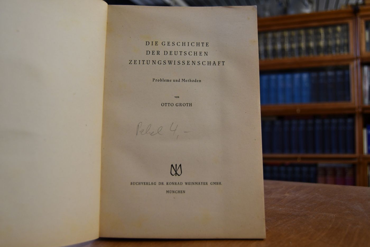Geschichte der deutschen Zeitungswissenschaft. Probleme und Methoden.