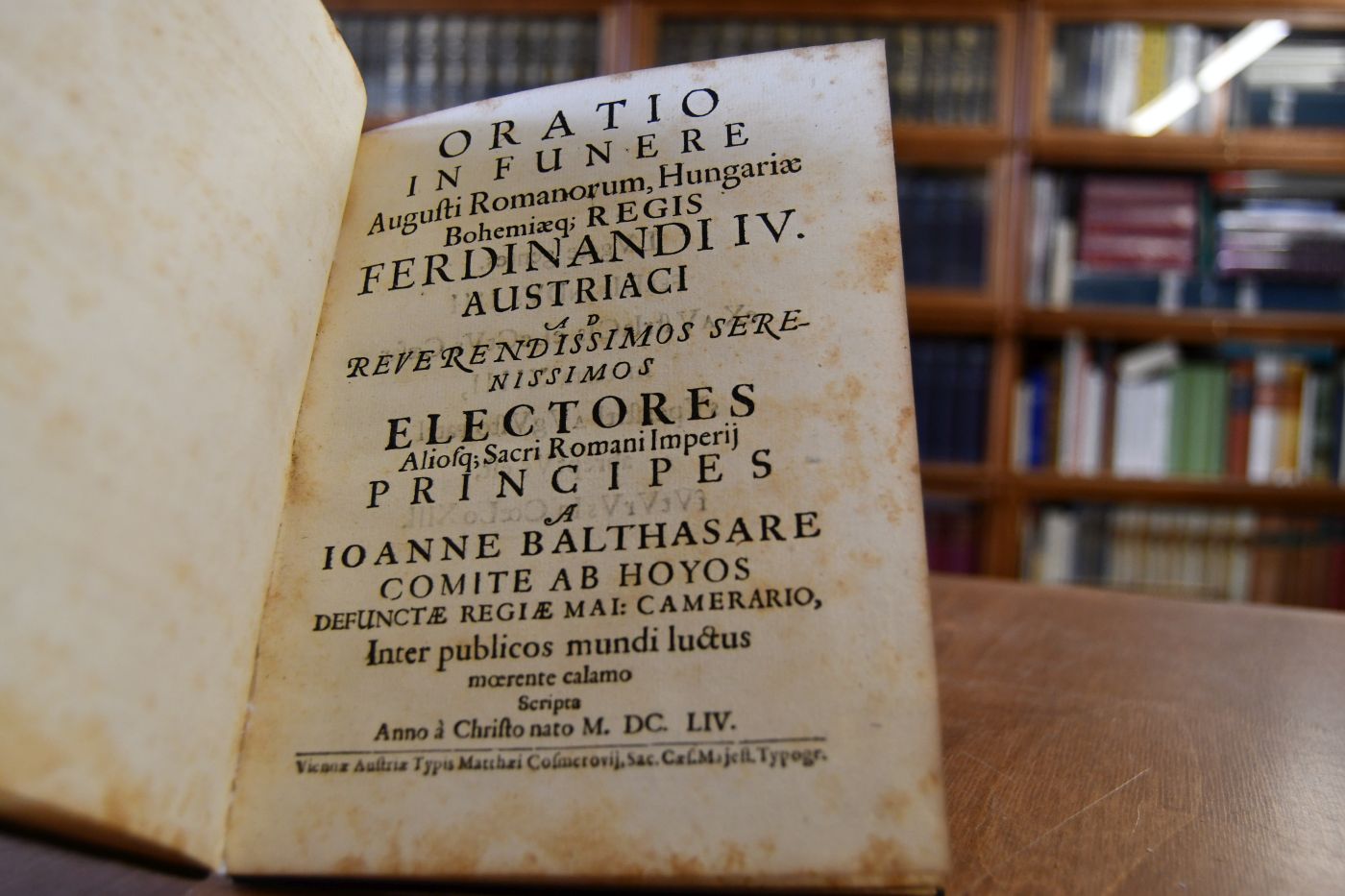 Oratio In Funere Augusti Romanorum, Hungariae Bohemiaeq[ue] Regis Ferdinandi IV. Austriaci Ad Reverendissimos Serenissimos Electores Aliosq[ue]; Sacri Romani Imperij Principes a Ioanne Balthasare Comite ab Hoyos defunctae regiae Mai Camerario, Inter publicos mundi luctus moerente calamo scripta.