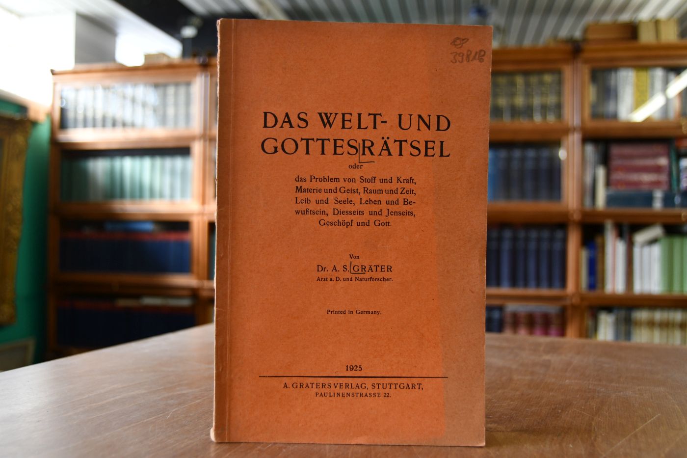 Das Welt- und Gottesrätsel oder das Problem von Stoff und Kraft, Materie und Geist, Raum und Zeit, Leib und Seele, Leben und Bewußtsein, Diesseits und Jenseits, Geschöpf und Gott.