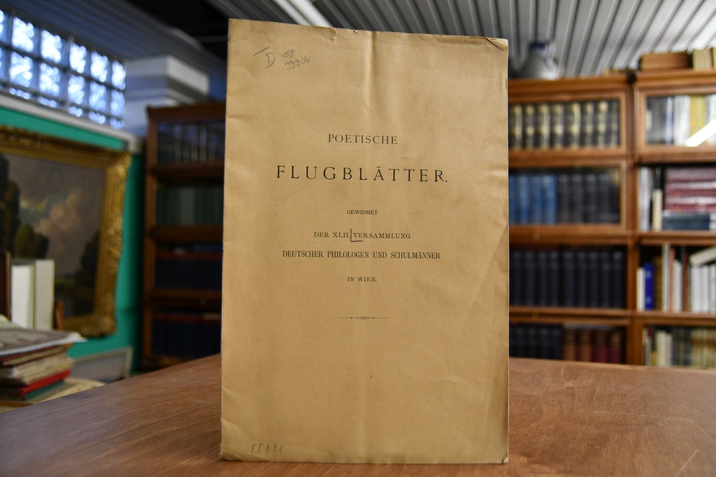 Poetische Flugblätter. Gewidmet der XLII. Versammlung deutscher Philologen und Schulmänner in Wien.