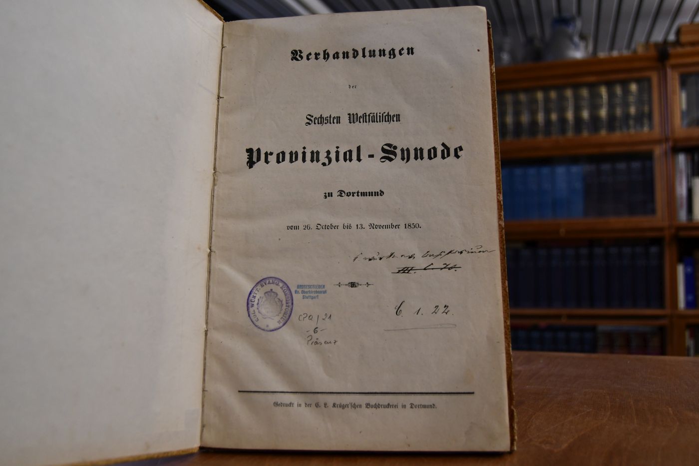 Verhandlungen der Sechsten Westfälischen Provinzial-Synode zu Dortmund vom 26. October bis 13. November 1850.