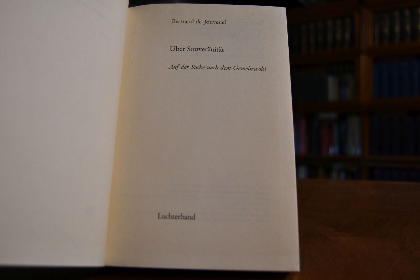Über Souveränität. Auf der Suche nach dem Gemeinwohl.