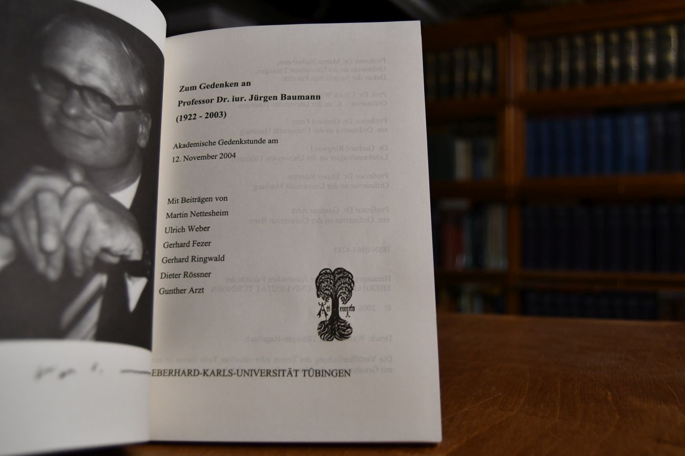 Zum Gedenken an Professor Dr.iur. Jürgen Baumann (1922-2003). Akademische Gedenkstunde am 12. November 2004.