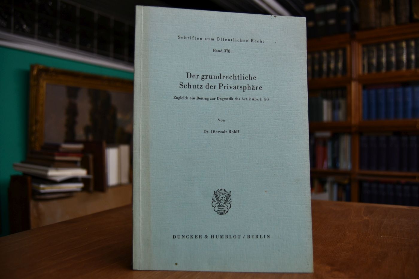 Der grundrechtliche Schutz der Privatsphäre. Zugleich ein Beitrag zur Dogmatik des Art. 2 Abs. 1 GG.