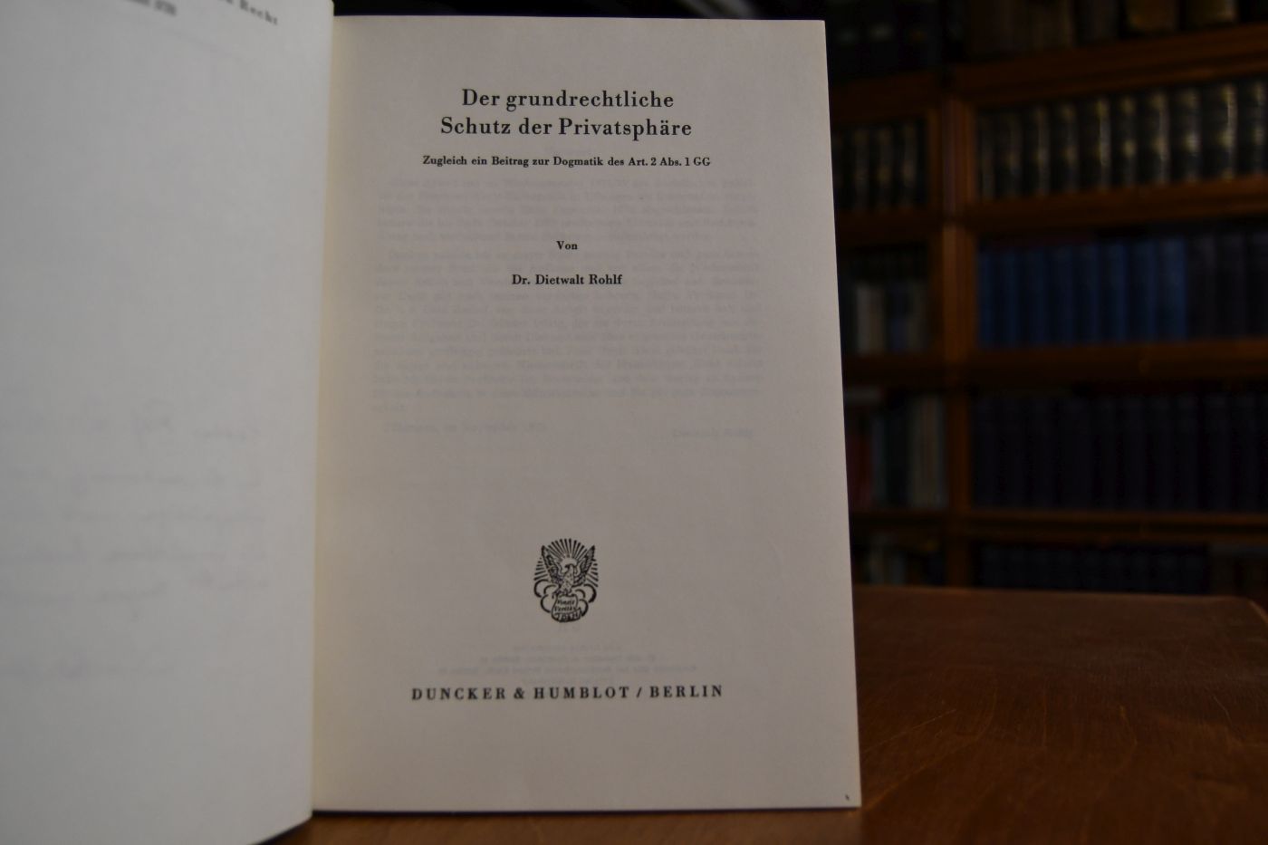 Der grundrechtliche Schutz der Privatsphäre. Zugleich ein Beitrag zur Dogmatik des Art. 2 Abs. 1 GG.