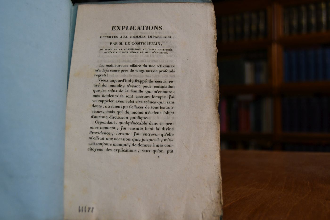 Explications, offertes aux hommes impartiaux au sujet de la Commission Militaire instituée en l`an XII pour juger le duc d`Enghien.