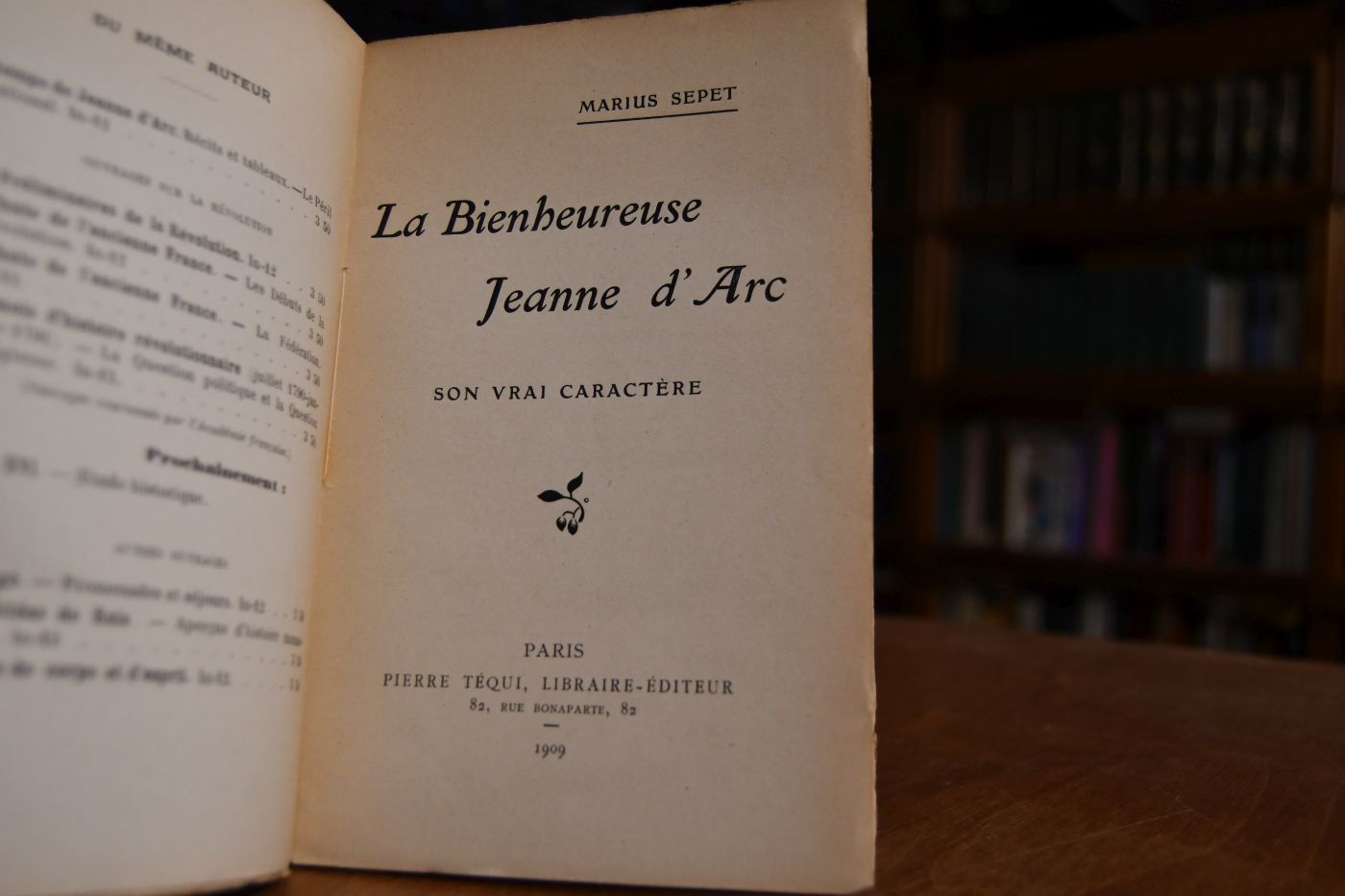 La Bienheureuse Jeanne d`Arc. Son vrai Caractere.