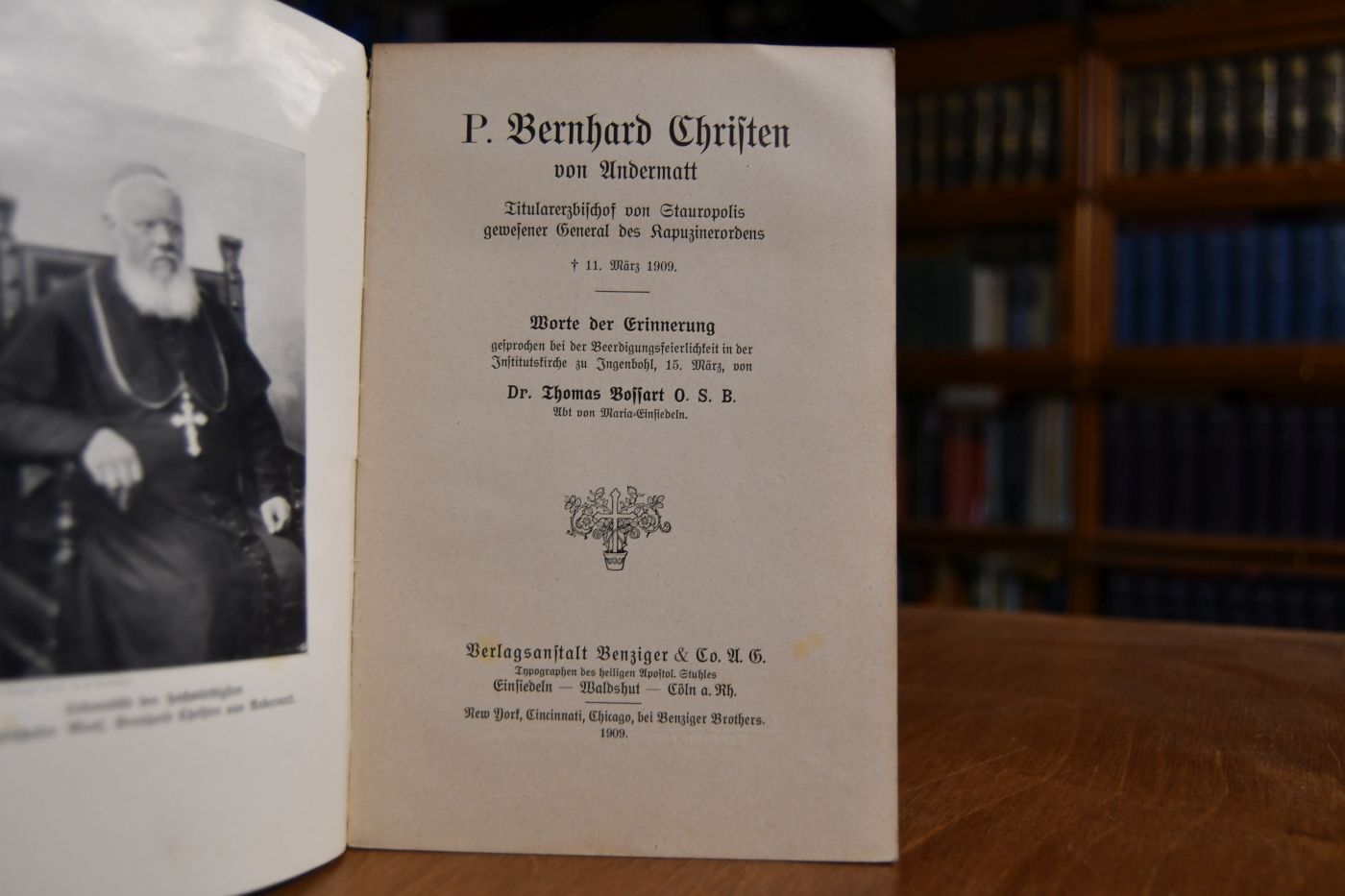 P. Bernhard Christen von Andermatt. Titularerzbischof von Stauropolis gewesener General des Kapuzinerordens + 11. März 1909.