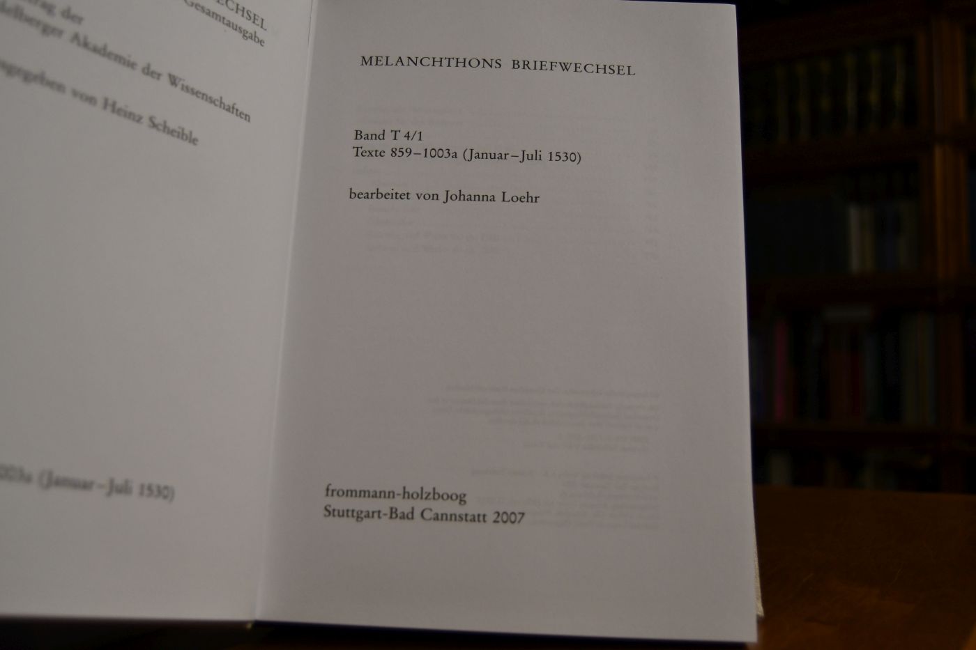 Melanchthons Briefwechsel. Bände T 4/1+4/2 Texte 859-1003a (Januar-Juli-1530) + Texte 1004-1109 (August-Dezember 1530).