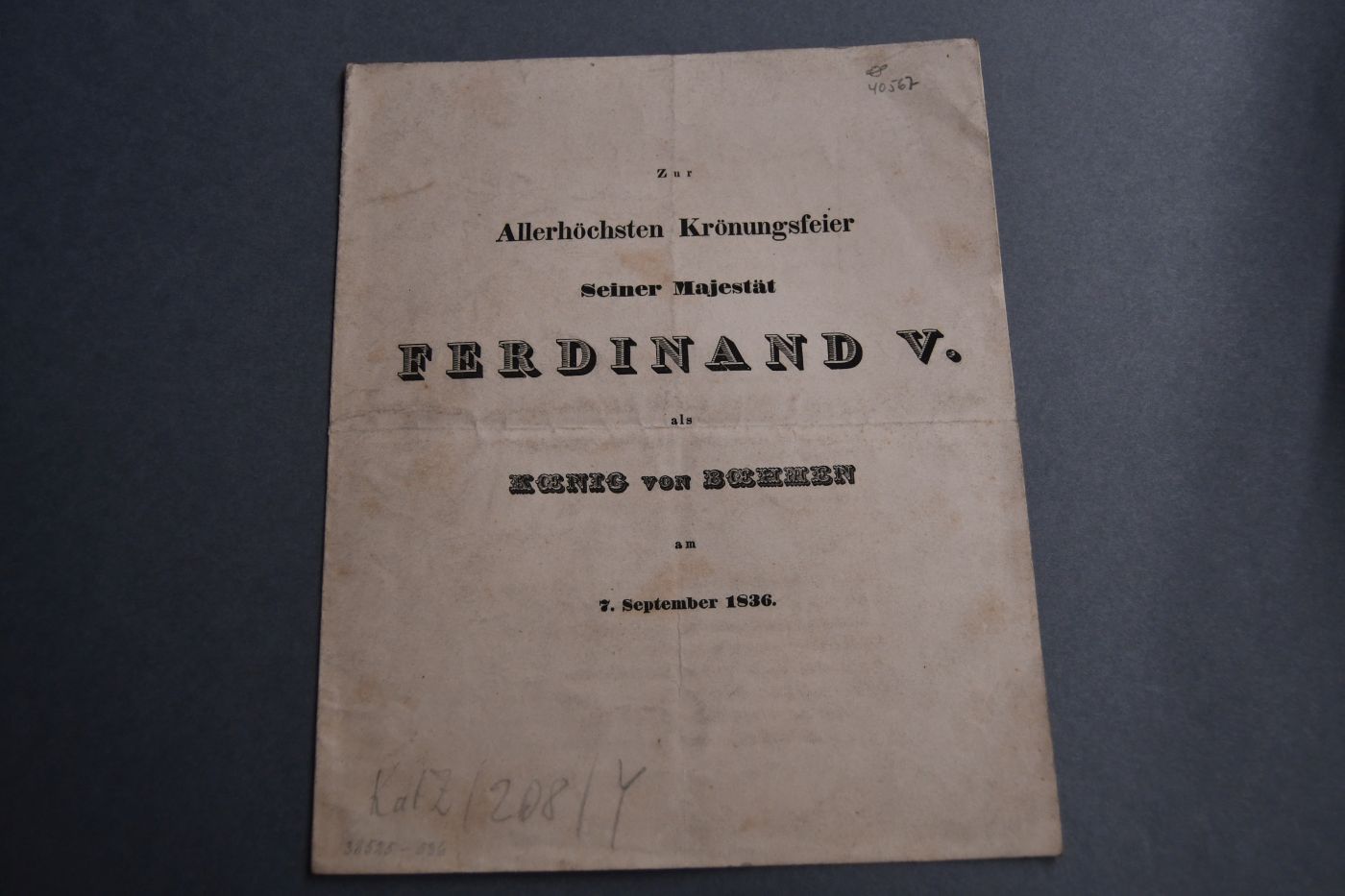 Zur Allerhöchsten Krönungsfeier Seiner Majestät Ferdinand V. als König von Böhmen am 7. September 1836.