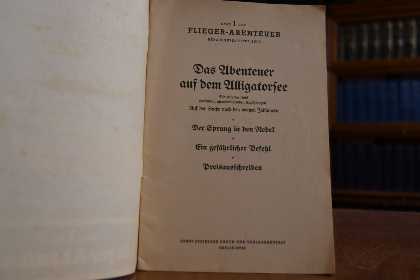 Flieger-Abenteuer. Bde. 1-5. 1. Das Abenteuer auf dem Alligatorsee. 2.Unter den Giftpfeilen der Parentintin. 3. Der Kampf um die Fazenda. 4. Die Entführung des Rebellengenerals. 5. In der Fieberhölle des Rio Negro.