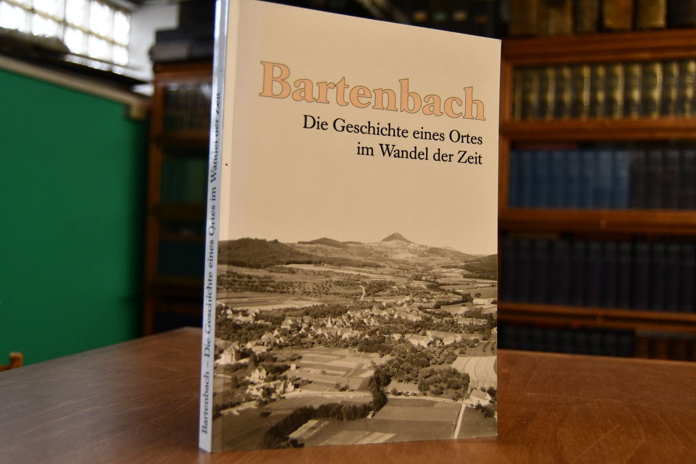 Bartenbach. Die Geschichte eines Ortes im Wandel der Zeit.