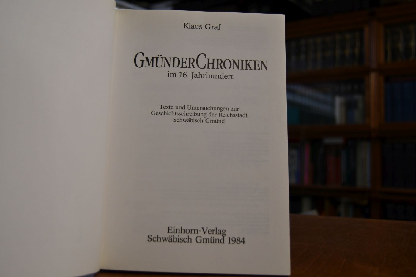 Gmünder Chroniken im 16. Jahrhundert