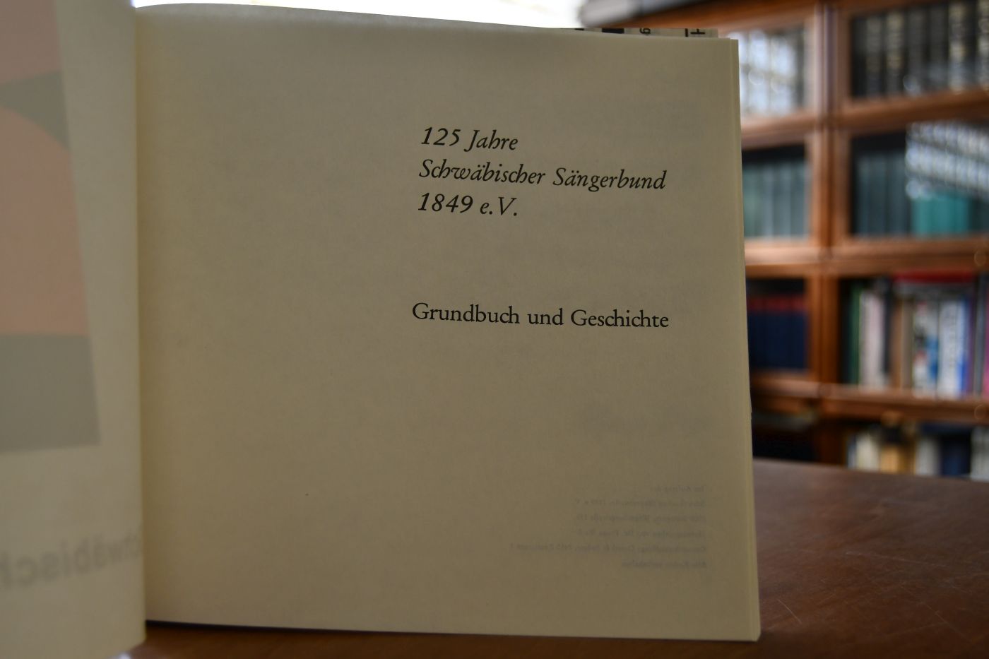 125 Jahre Schwäbischer Sängerbund 1849 e.V. Grundbuch und Geschichte.