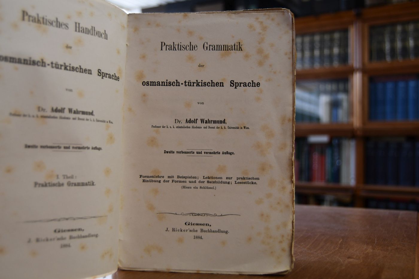 Praktisches Handbuch der osmanisch-türkischen Sprache. 2 Theile in einem Band 1. Praktische Grammatik der osmanisch-türkischen Sprache. 2. Türkische Gesüpräche und Sammlung der zum Sprechen nöthigsten Wörter.