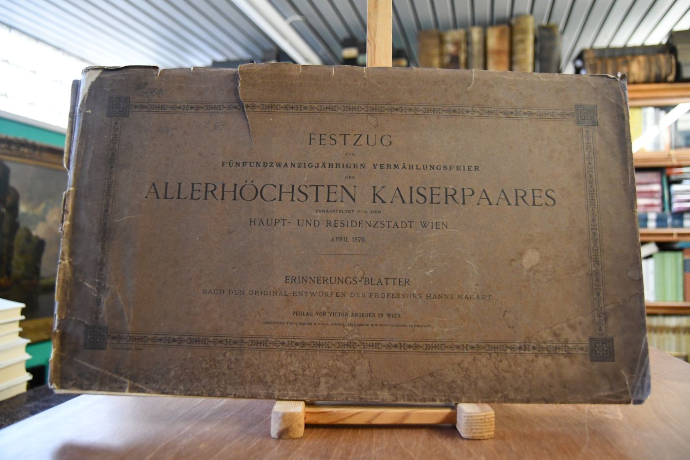 Festzug zur fünfundzwanzigjährigen Vermählungsfeier des allerhöchsten Kaiserpaares veranstaltet von der Haupt- und Residenzstadt Wien April 1879. Erinnerungs-Blätter nach den Original-Entwürfen.