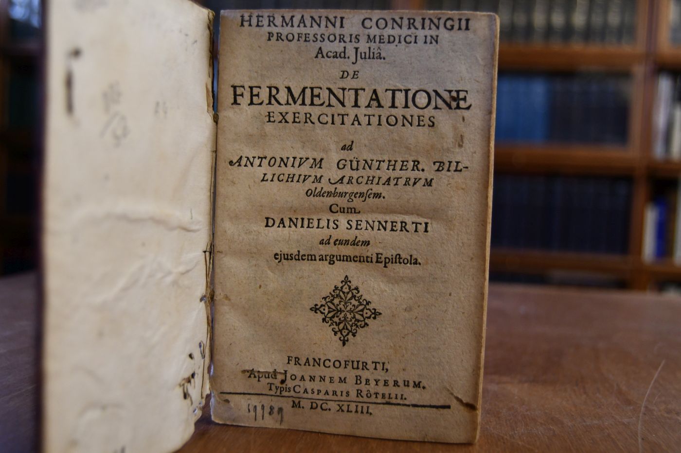 Hermanni Conringii Professoris Medici in Acad. Julia. de Fermentatione exercitationes ad Antonium Günther. Billichium archiatrum Oldenburgensem cum Danielis Sennerti ad eundem ejusdem argumenti Epistola.