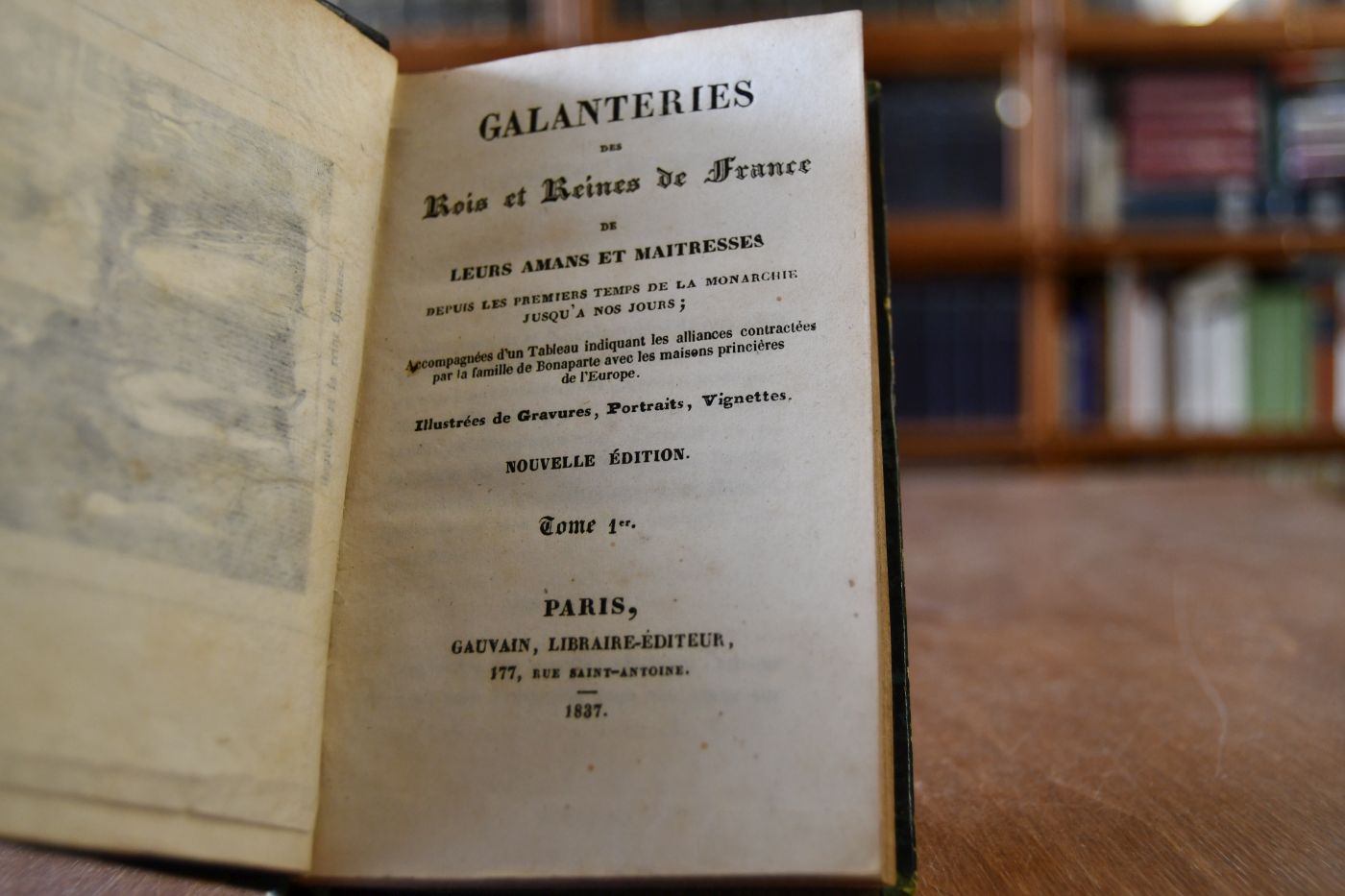 Galanteries des Rois et Reines de France de leurs amans et maitresses. Depuis les premiers temps de la Monarchie jusqu`a nos jours. Tome 1 (apart).