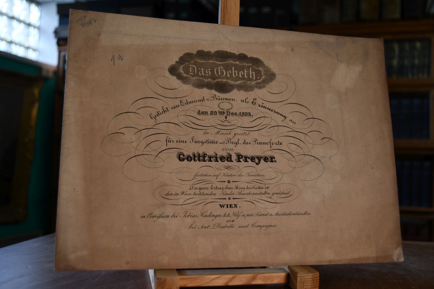 Preyer, Gottfried (von) Das Gebeth. Gedicht von Edmund v. Bäumen, als Erinnerung an den 30ten Dec. 1832, in Musik gesetzt für eine Singstimme mit Begl. des Pianoforte von Gottfried Preyer. Gestochen auf Kosten des Tonsetzers. Der ganze Ertrag ohne Abzug der Kosten ist den in Wien bestehenden Kinder-Bewahranstalten gewidmet.