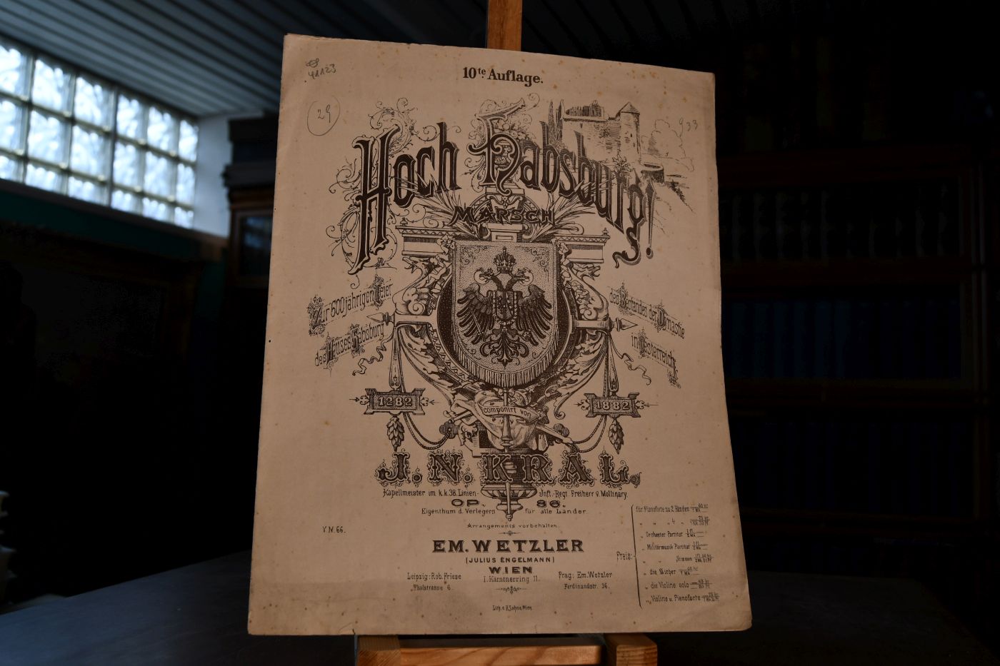 Hoch Habsburg! Marsch zur 600jährigen Feier des Bestandes der Dynastie des Hauses Habsburg in Oesterreich 1282-1882. Op. 86.