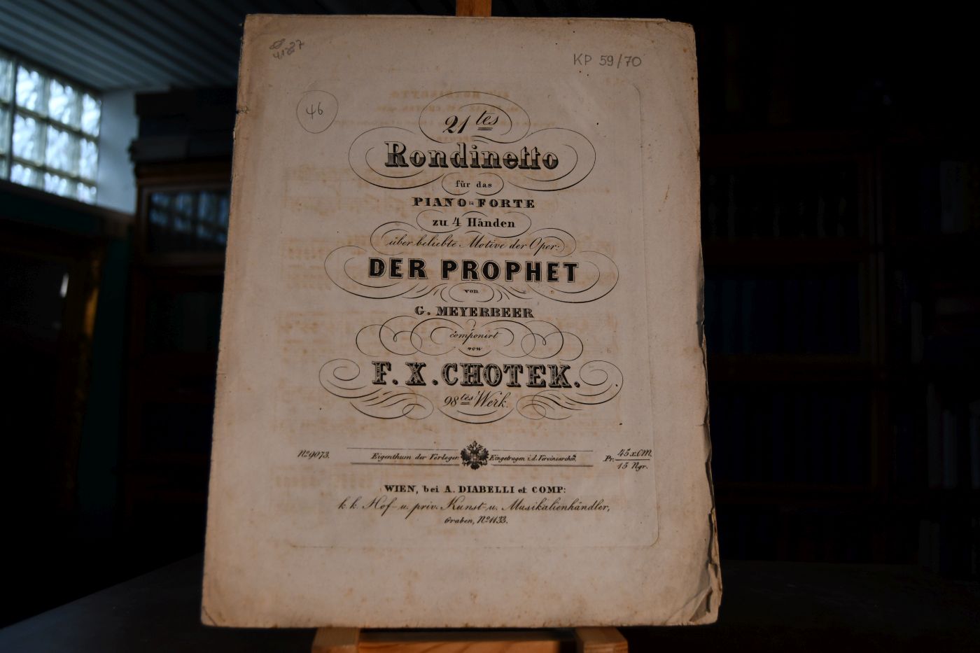 21tes Rondinetto für das Piano-Forte zu 4 Händen über beliebte Motive der Oper Der Prophet von G. Meyerbeer componiert von F.X. Chotek. 98. Werk.