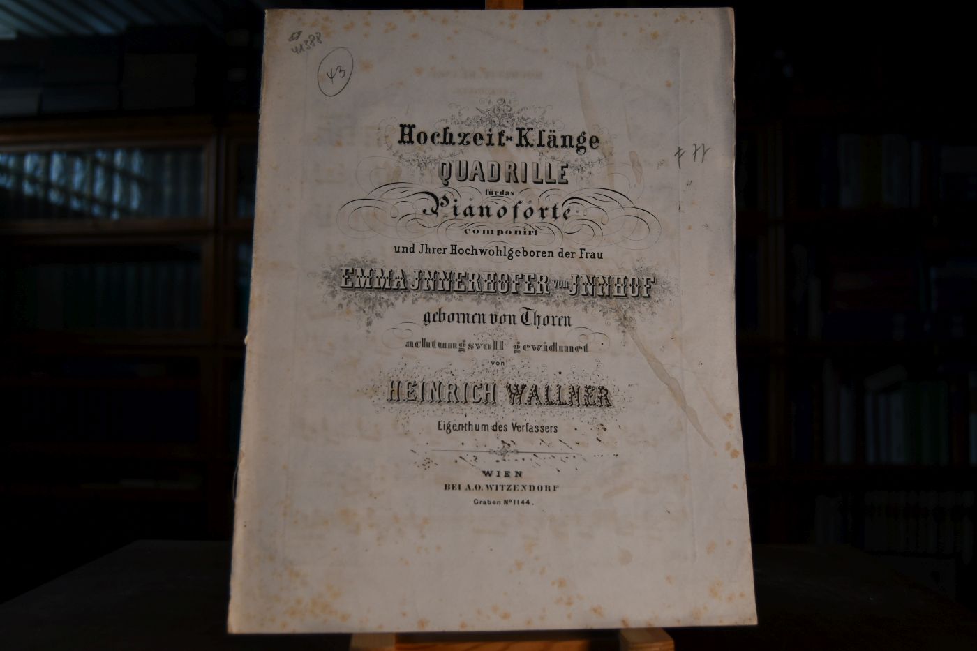 Hochzeit-Klänge. Quadrille für das Pianoforte componirt und Ihrer Hochwohlgeboren Frau Emma Innerhofer von Innhof gebornen von Thoren achtungsvoll gewidmet.