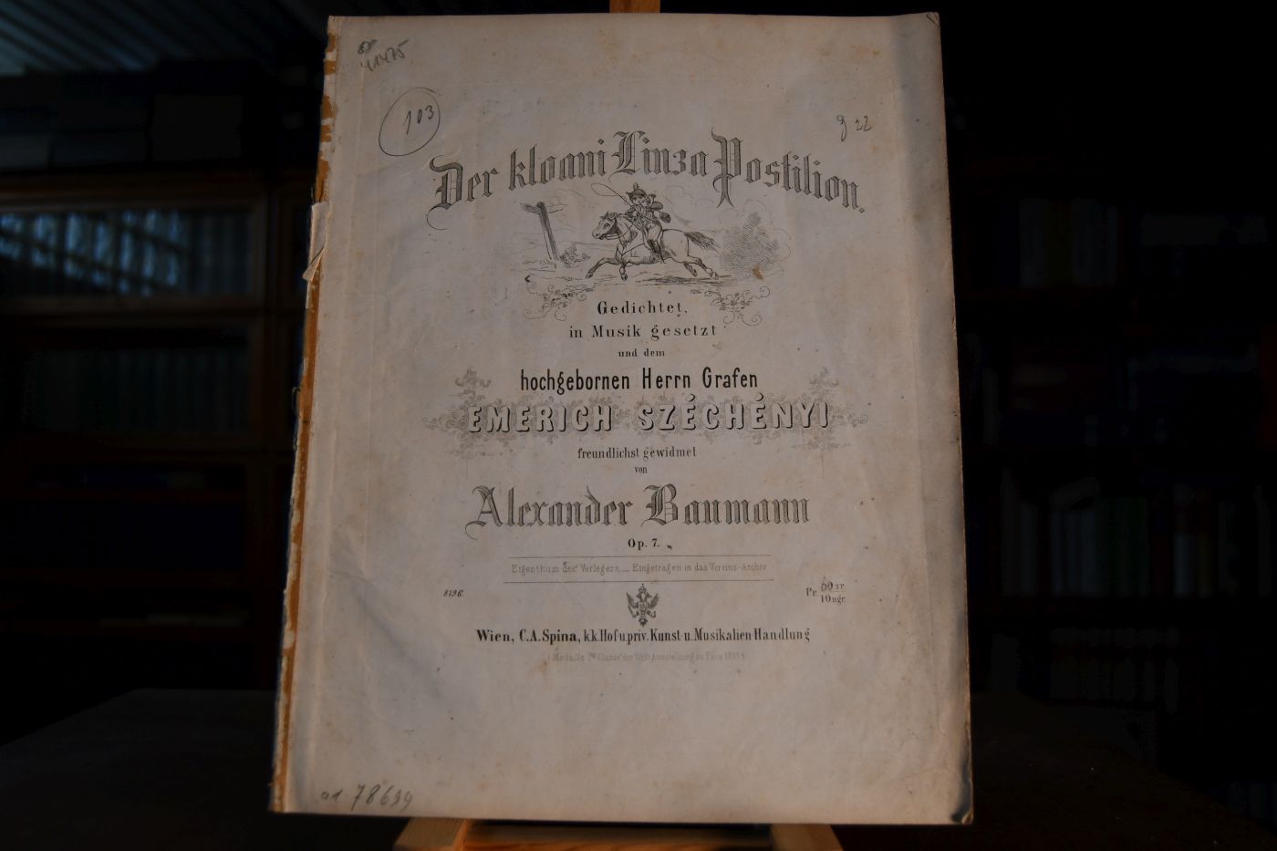 Der kloani Linza Postilion. Gedichtet, in Musik gesetzt und dem hochgebornen Herrn Grafen Emerich Szechenyi freundlichst gewidmet. Op. 7.