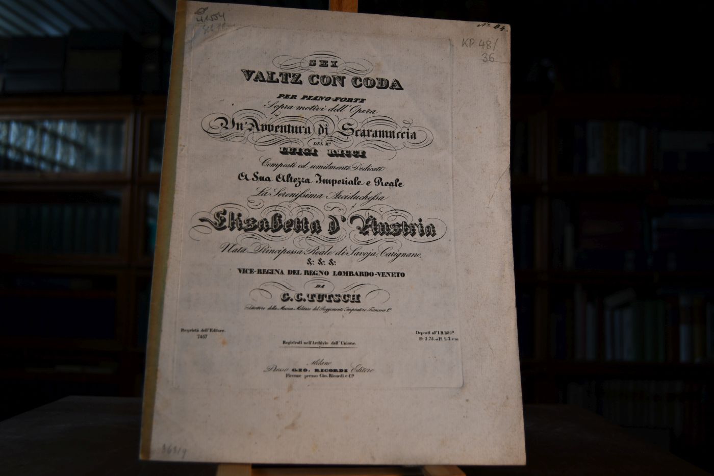 Sei Valtz con coda per Piano-Forte sopra motivi dell` Opera Un` Avventura di Scaramuccia del Mo. Luigi Ricci composti ed umilmente dedicati a sua Altezza Imperiale e Reale La Serenissima Arciducheßa Elisabetta d` Austria nata Principessa Reale di Savoja Carignano etc. Vice-Regina del Regno di Savoja-Veneto da G.C. Tutsch Direttore della Musica Militare del Reggimento Imperatore Fiancesco I.