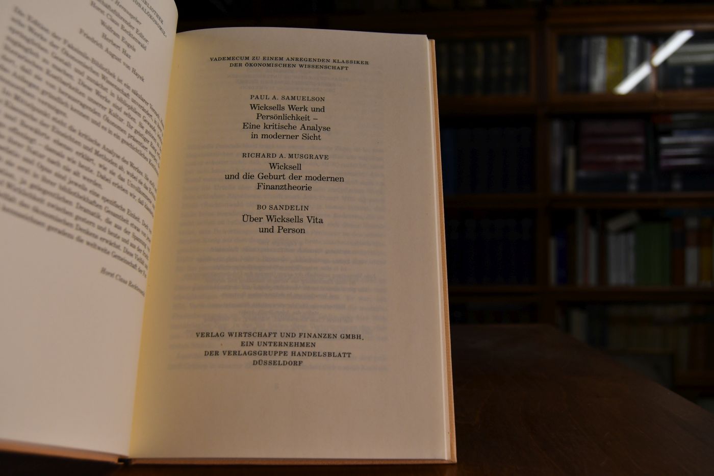 Finanztheoretische Untersuchungen nebst Darstellung und Kritik des Steuerwesens Schwedens. Beigegeben Vademecum zu einem anregenden Klassiker der ökonomischen Wissenschaft, Düsseldorf, Verlag Wirtschaft und Finanzen, 1988, 78 S., Pappband, ISBN 3878810326.