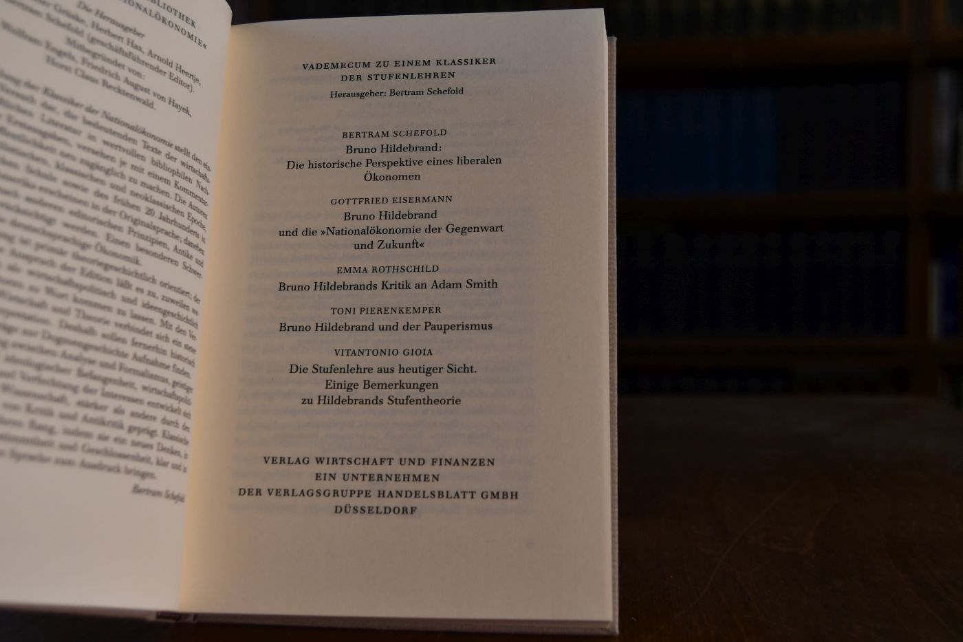 Die Nationalökonomie der Gegenwart und Zukunft Erster Band. Beigegeben Vademecum zu einem Klassiker der Stufenlehren, Düsseldorf, Verlag Wirtschaft und Finanzen, 1998, 288 S., Pappband, ISBN 3878811306.