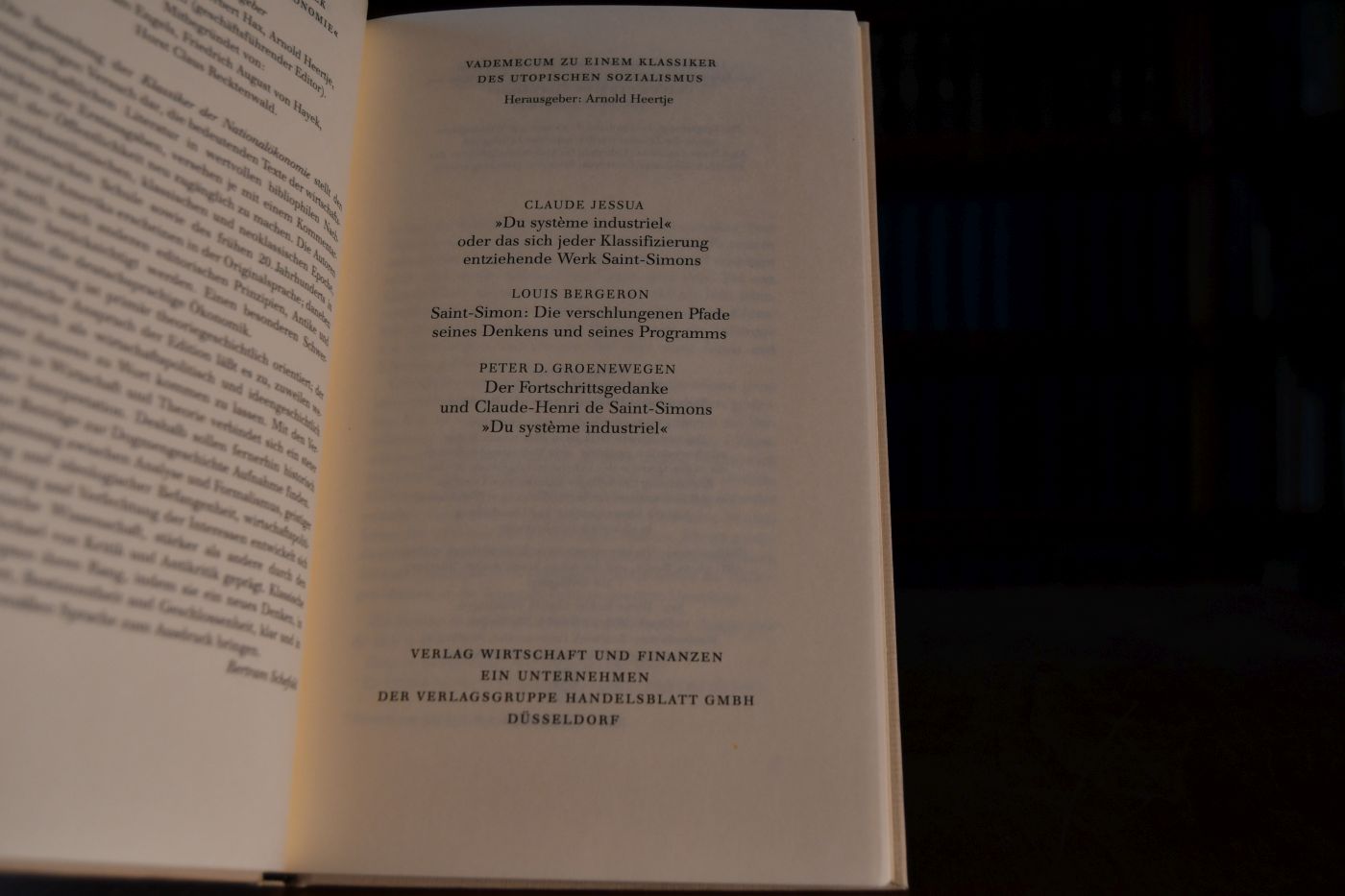 Du Systeme industriel. Beigegeben Vademecum zu einem Klassiker des utopischen Sozialismus, Düsseldorf, Verlag Wirtschaft und Finanzen, 1998, 123 S., Pappband, ISBN 3878811314.