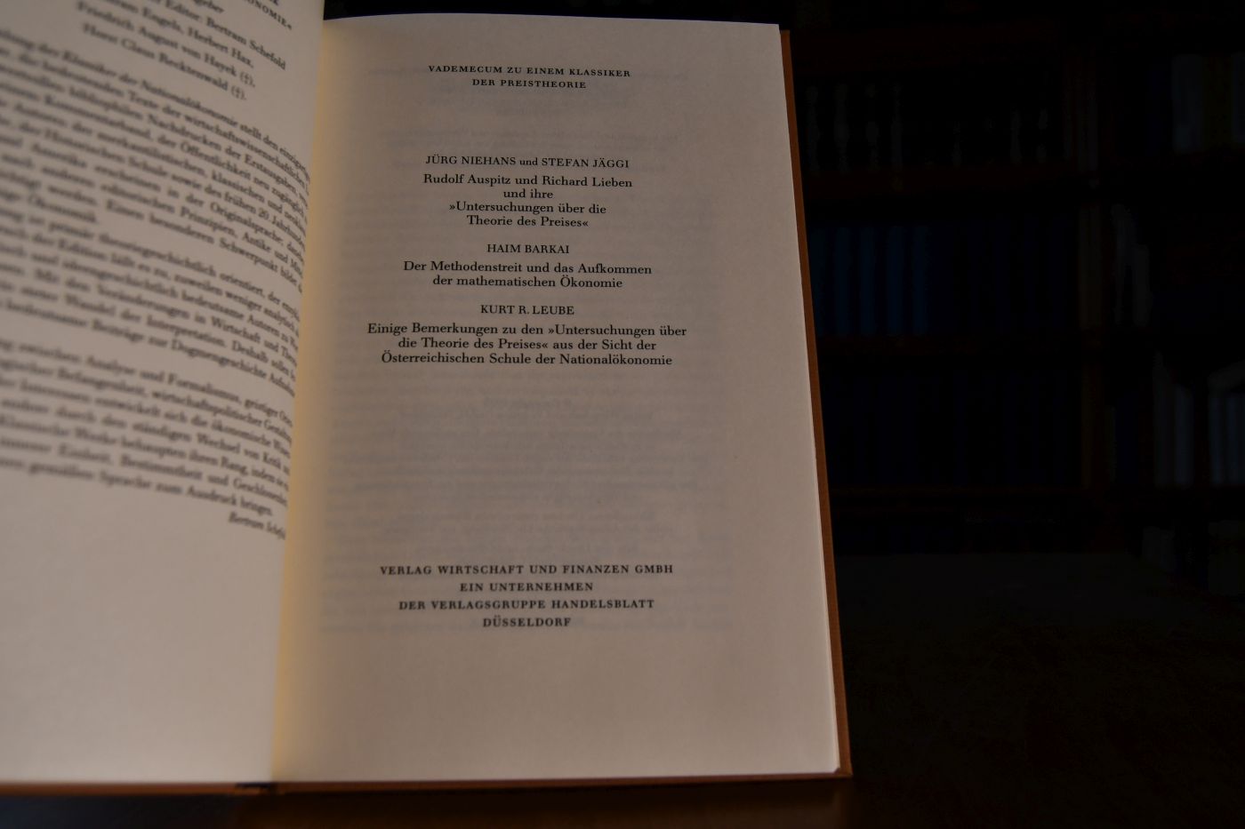 Untersuchungen über die Theorie des Preises. Beigegeben Vademecum zu einem Klassiker der Preistheorie, Düsseldorf, Verlag Wirtschaft und Finanzen, 1993, 120 S., Pappband, ISBN 387881075X.