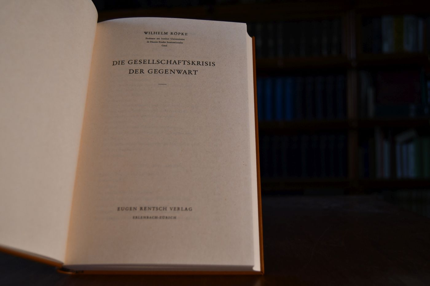 Die Gesellschaftskrisis der Gegenwart. Beigegeben Vademecum zu einem Klassiker der Ordnungstheorie, Düsseldorf, Verlag Wirtschaft und Finanzen, 2002, 158 S., Pappband, ISBN 387881173X.