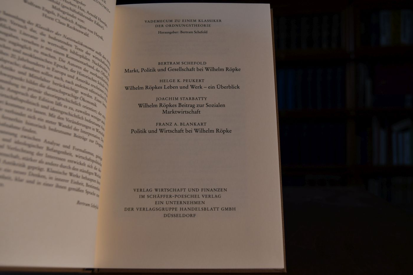 Die Gesellschaftskrisis der Gegenwart. Beigegeben Vademecum zu einem Klassiker der Ordnungstheorie, Düsseldorf, Verlag Wirtschaft und Finanzen, 2002, 158 S., Pappband, ISBN 387881173X.
