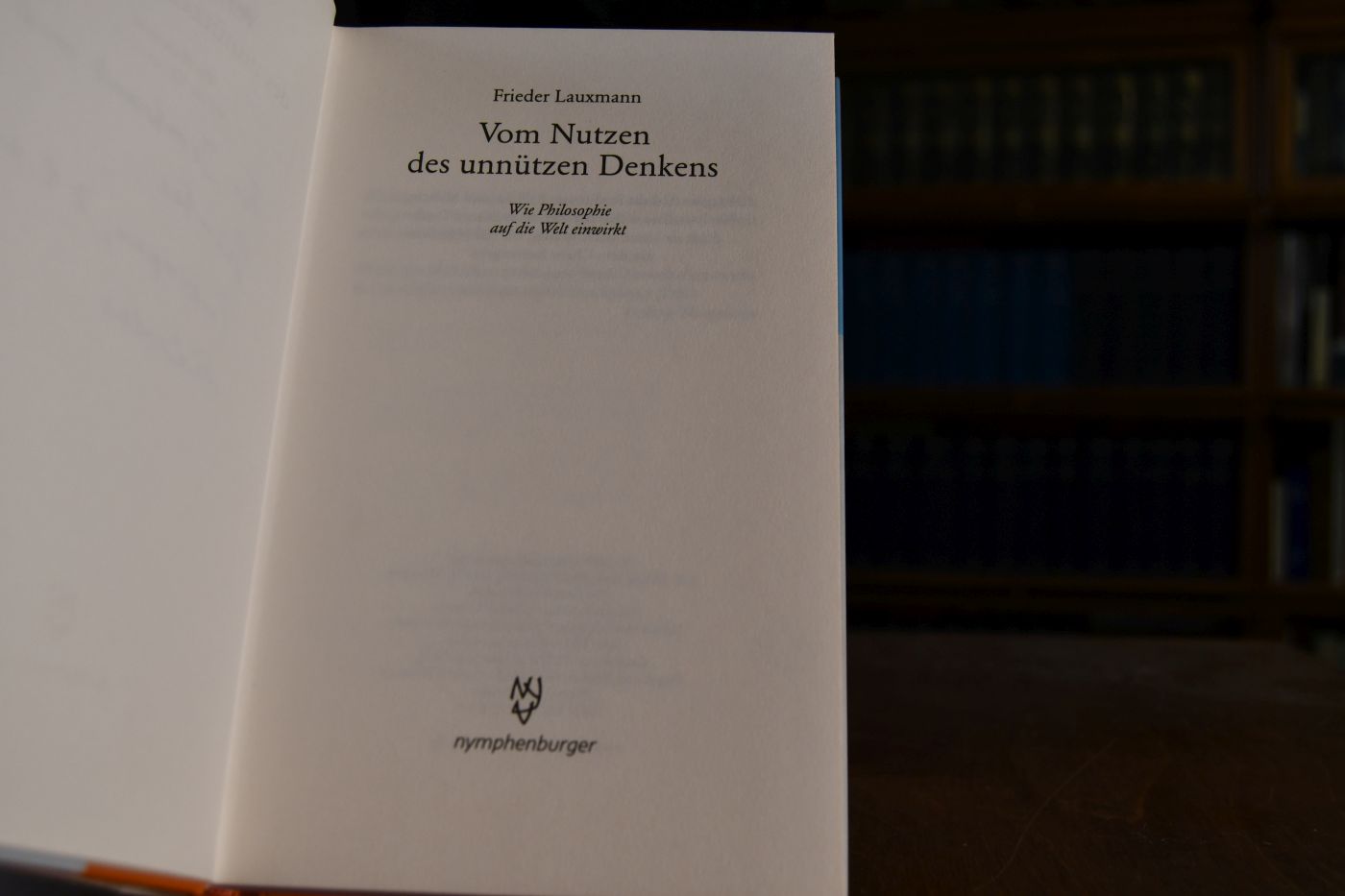 Vom Nutzen des unnützen Denkens. Wie Philosophie auf die Welt einwirkt.