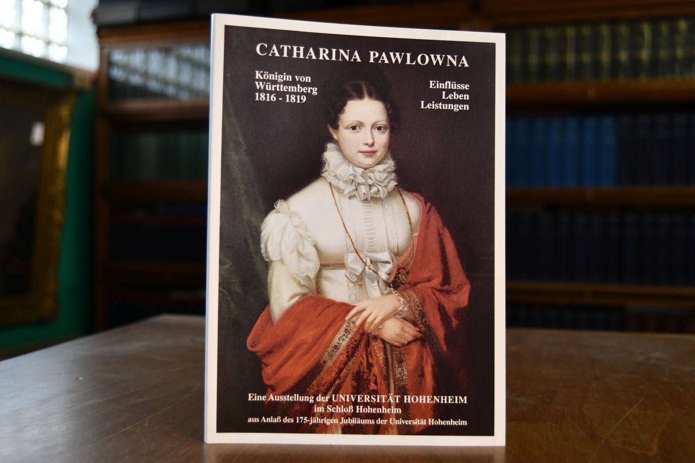 Catharina Pawlowna. Königin von Württemberg 1816-1819. Einflüsse - Leben - Leistungen.