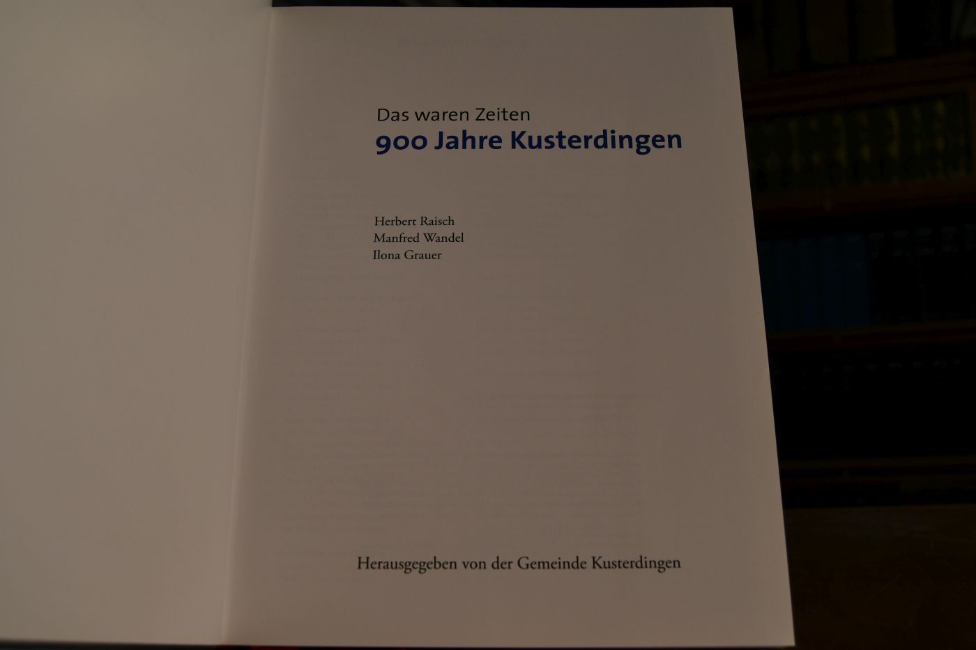 Das waren Zeiten. 900 Jahre Kusterdingen.