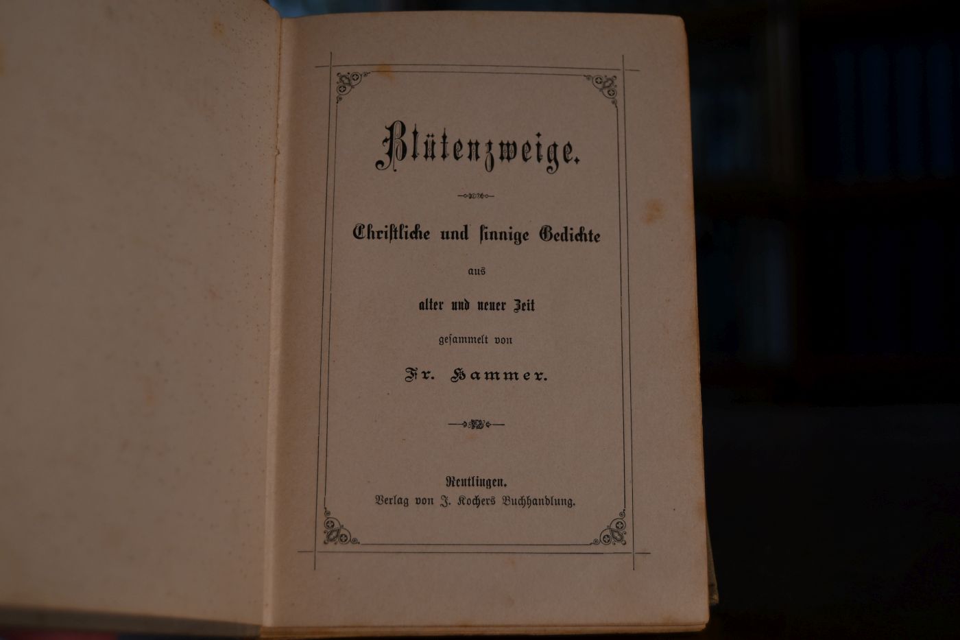 Blütenzweige. Christliche und sinnige Gedichte aus alter und neuer Zeit.