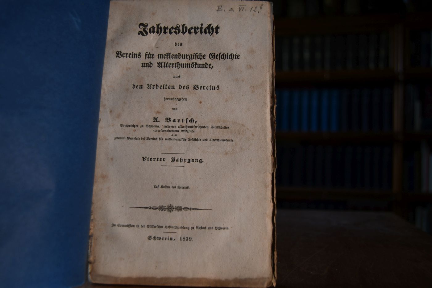 Jahresbericht des Vereins für mecklenburgische Geschichte und Alterthumskunde, aus den Arbeiten des Vereins. 4. Jahrgang.