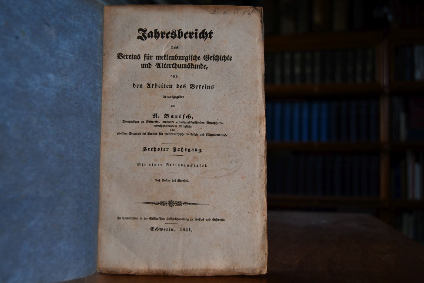 Jahresbericht des Vereins für mecklenburgische Geschichte und Alterthumskunde, aus den Arbeiten des Vereins. 6. Jahrgang.