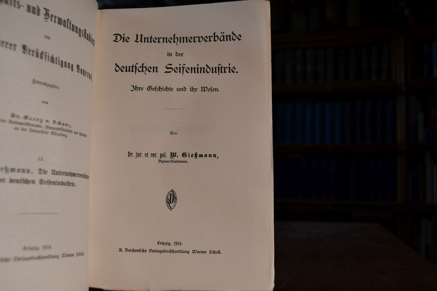 Die Unternehmerverbände in der deutschen Seifenindustrie. Ihre Geschichte und ihr Wesen.