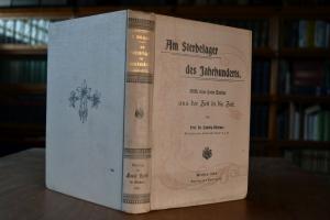 Am Sterbelager des Jahrhunderts. Blicke eines f...