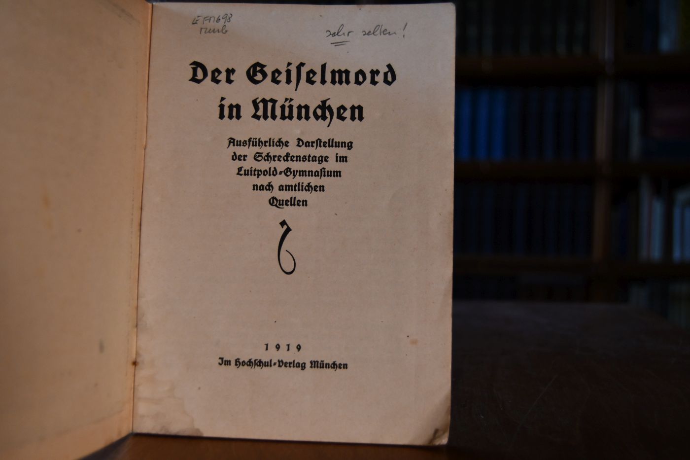 Der Geiselmord in München. Ausführliche Darstellung der Schreckenstage im Luitpold-Gymnasium nach amtlichen Quellen.