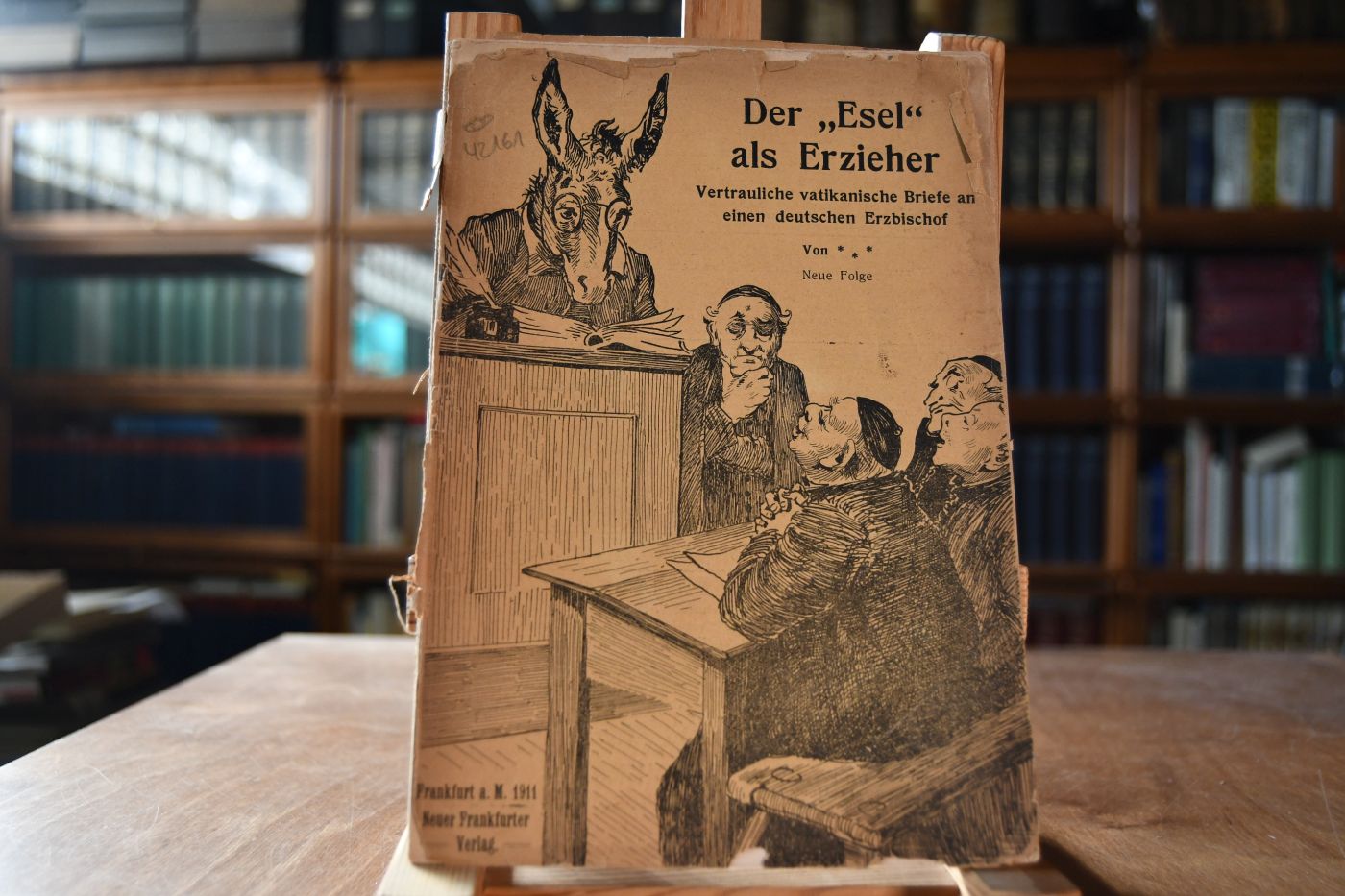 Der Esel als Erzieher. Vertrauliche vatikanische Briefe an einen deutschen Erzbischof. Neue Folge.