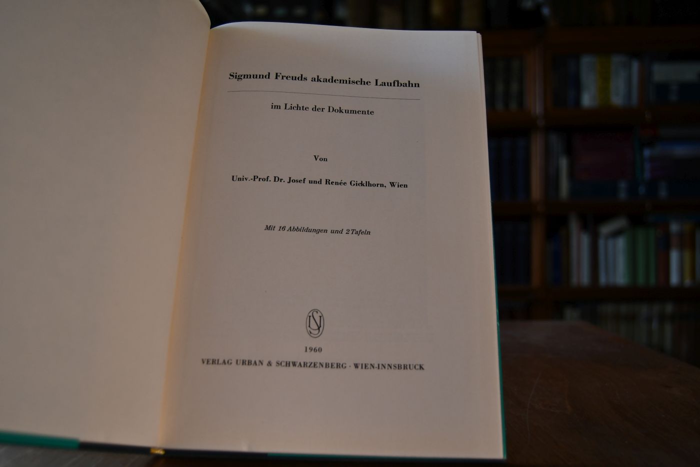 Sigmund Freuds akademische Laufbahn im Lichte der Dokumente.