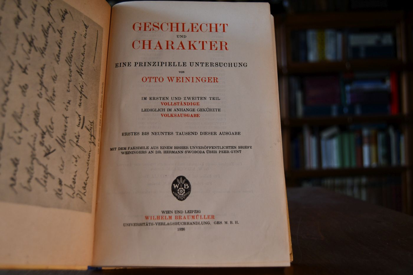 Geschlecht und Charakter. Eine prinzipielle Untersuchung. Im ersten und zweiten Teil vollständige, lediglich im Anhange gekürzte Volksausgabe. Mit dem Faksimile aus einem bisher unveröffentlichten Briefe Weiningers an Dr. Hermann Swoboda über Peer Gynt.