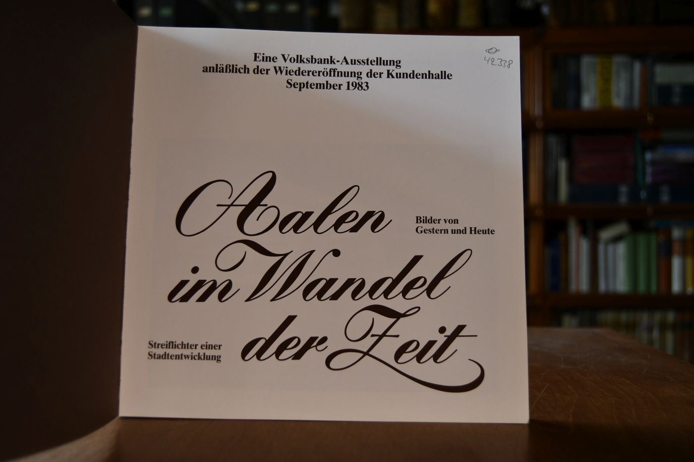Aalen im Wandel der Zeit. Bilder von Gestern und Heute. Streiflichter einer Stadtentwicklung.