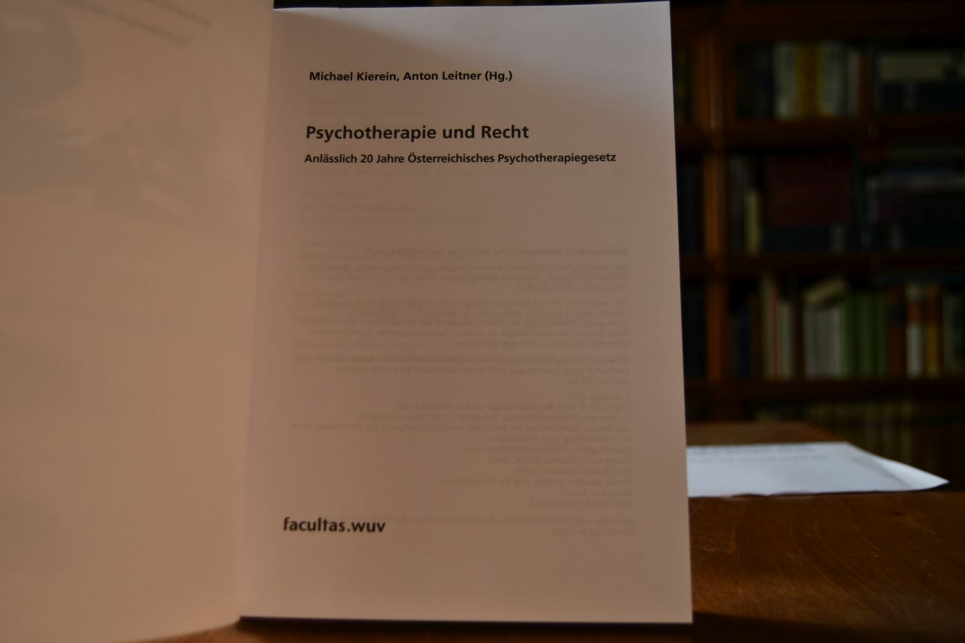 Psychotherapie und Recht. Anlässlich 20 Jahre Österreichisches Psychotherapiegesetz.