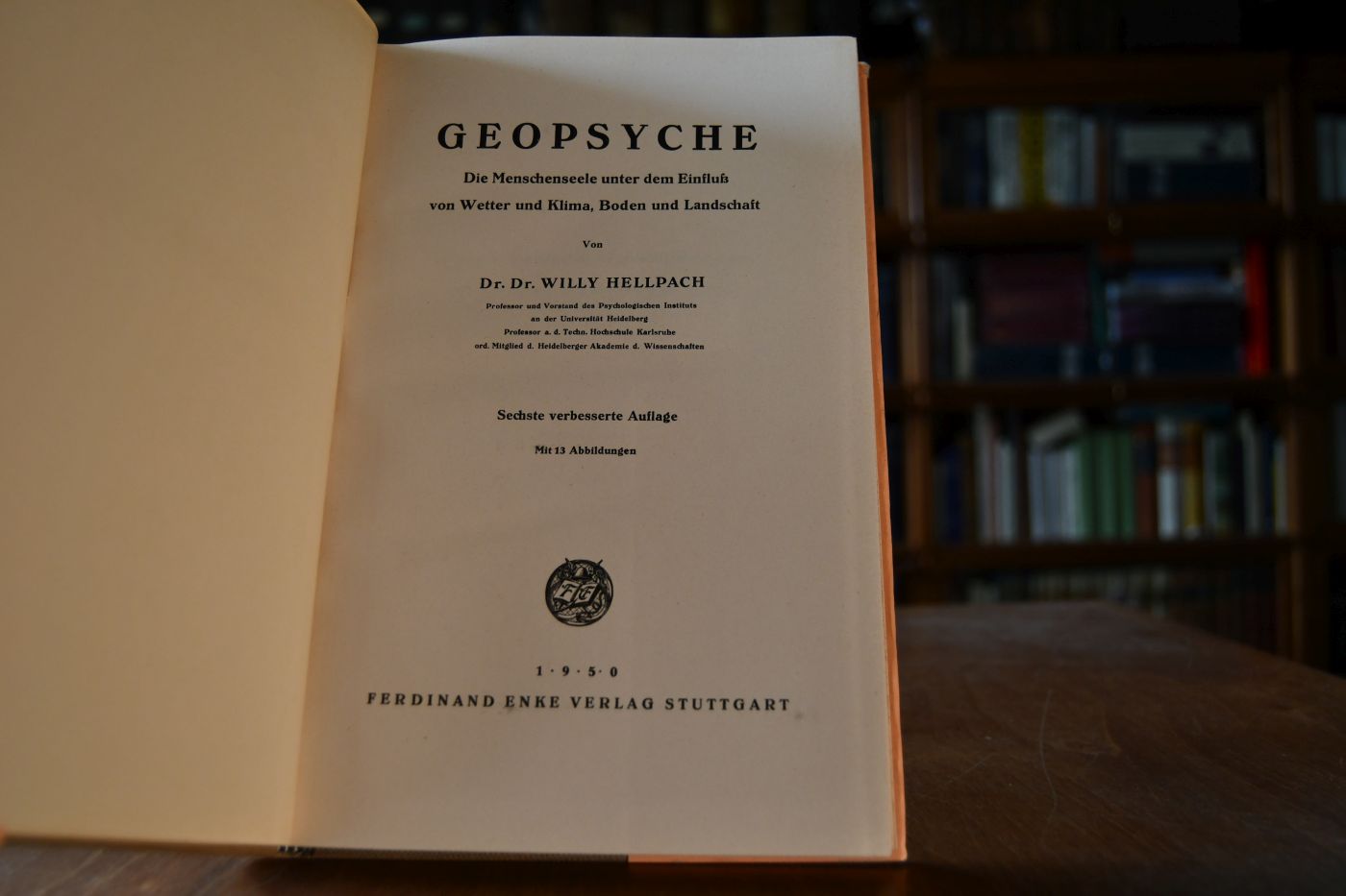 Geopsyche. Die Menschenpsyche unter dem Einfluß von Wetter und Klima, Boden und Landschaft.